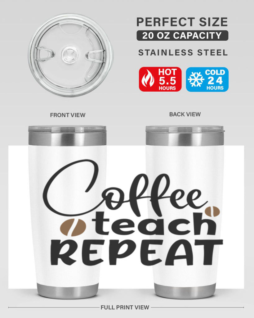 coffee teach repeat Style 186#- teacher- tumbler