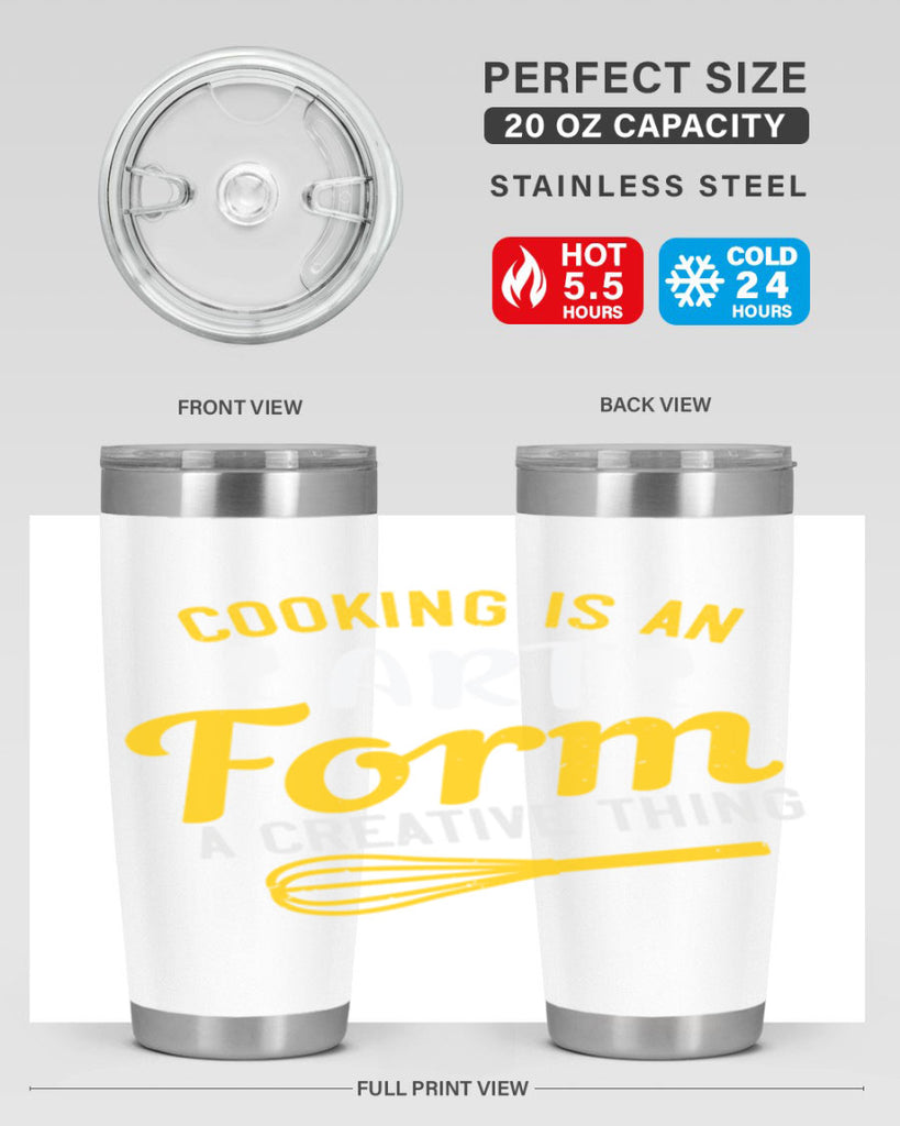 cooking is an art form a creative thing 45#- cooking- Tumbler