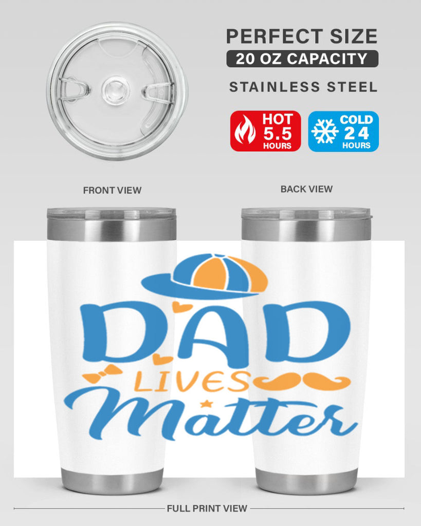 dad lives matter 102#- fathers day- Tumbler