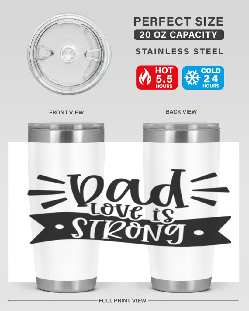 dad love is strong 63#- fathers day- Tumbler