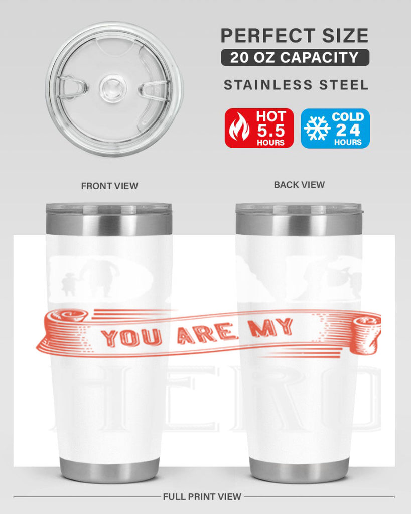 dad you are my hero 120#- fathers day- Tumbler