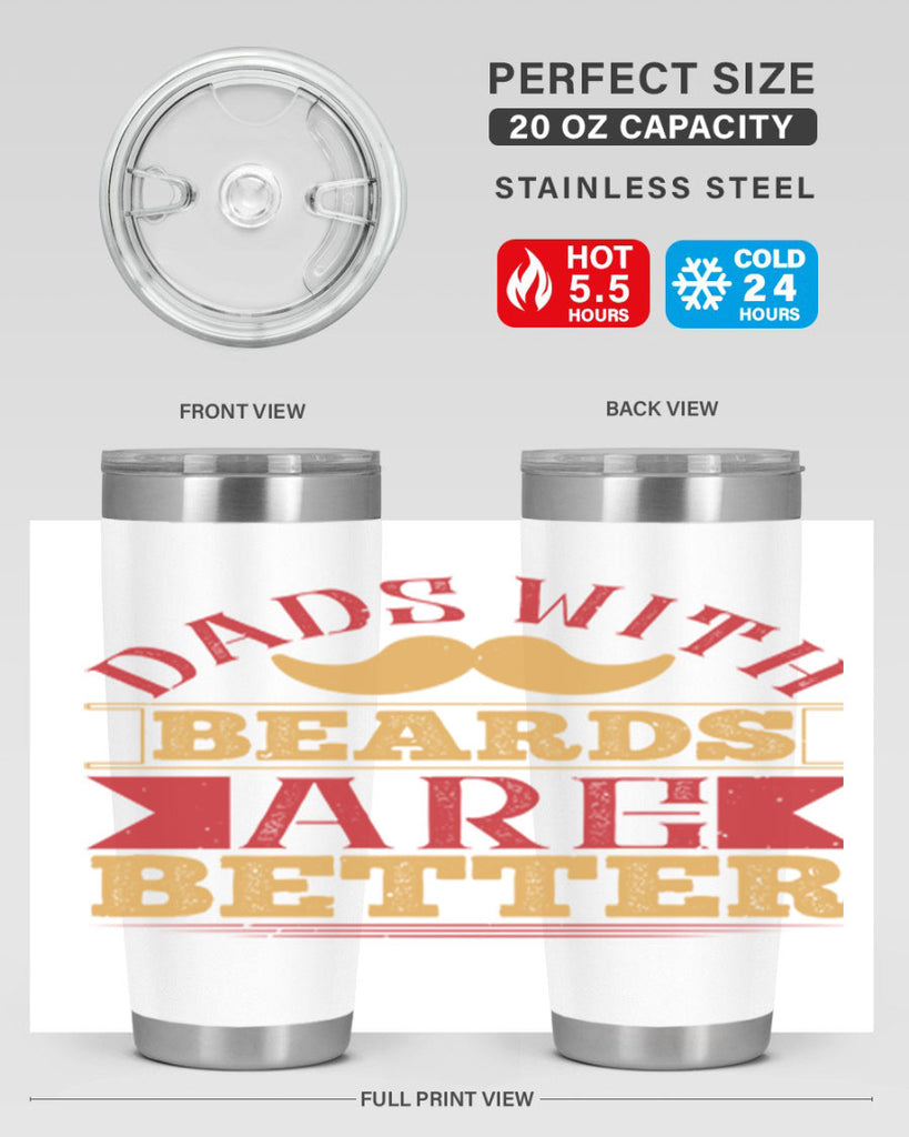 dads with beards are better 231#- fathers day- Tumbler