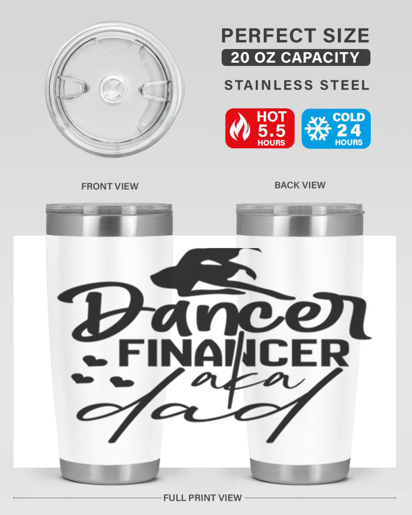 dancer financer aka dad 30#- ballet- Tumbler