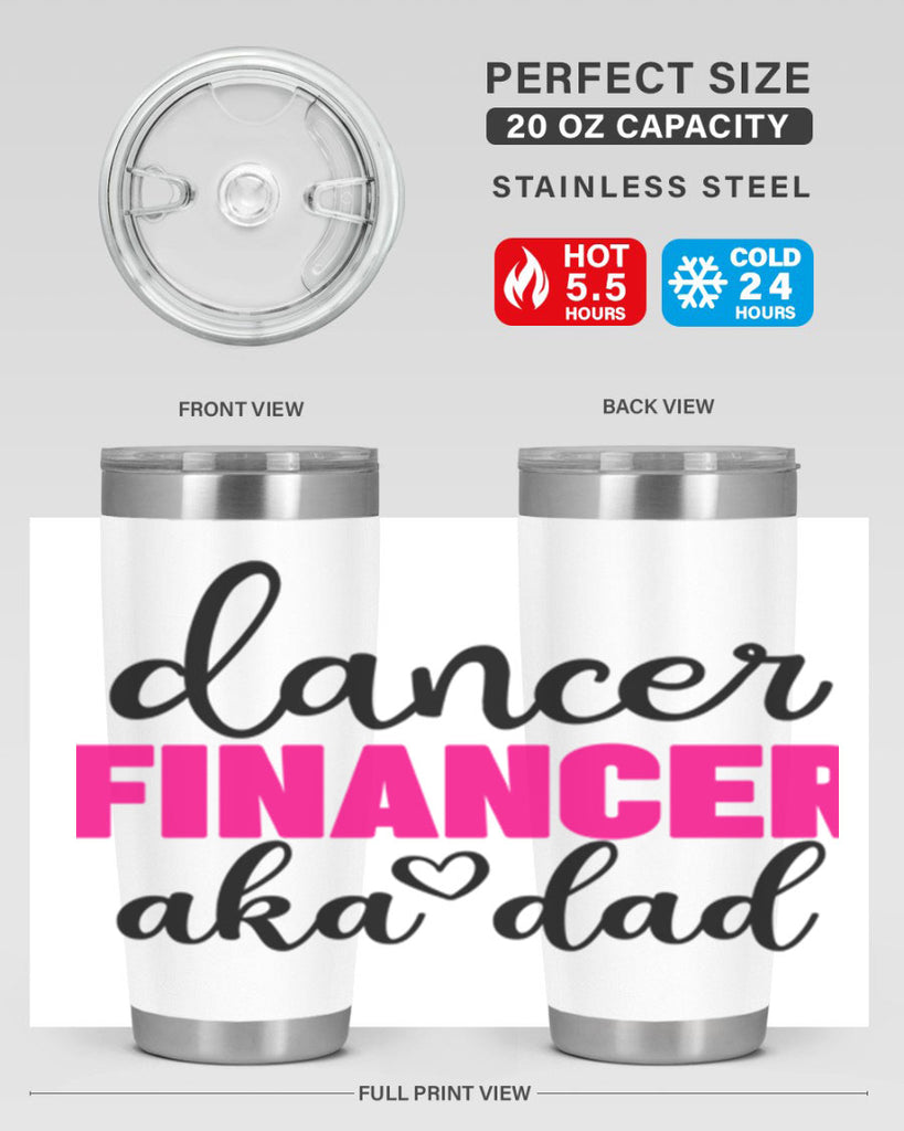 dancer financer aka dad 31#- ballet- Tumbler