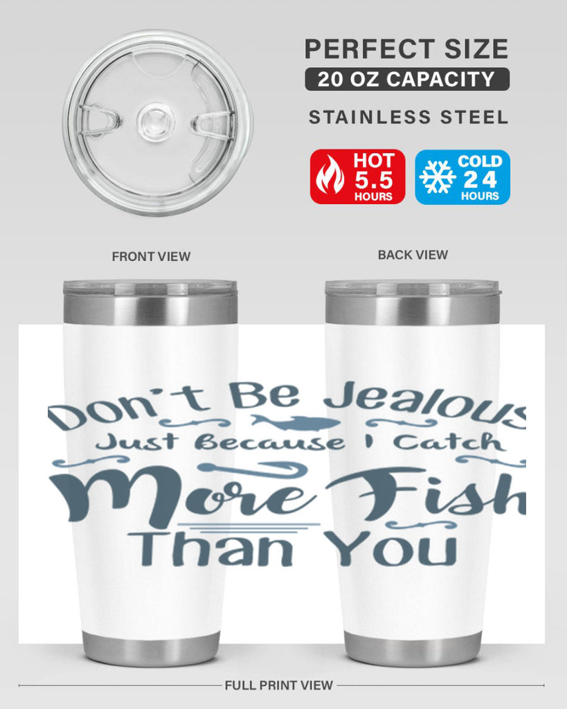 dont be jealous 162#- fishing- Tumbler
