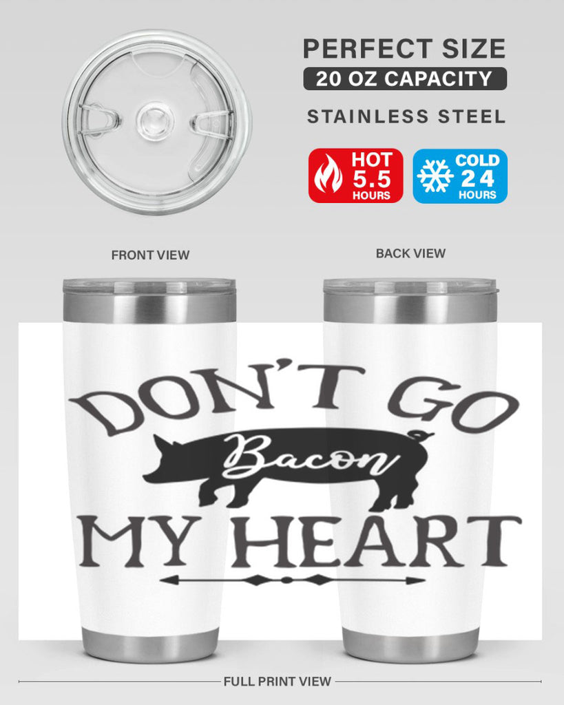 dont go bacon my heart 110#- kitchen- Tumbler