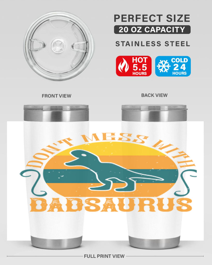 dont mess with dadsaurus 225#- fathers day- Tumbler