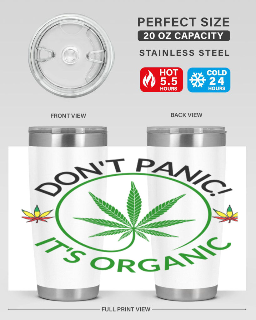 dont panic its organic 72#- marijuana- Tumbler