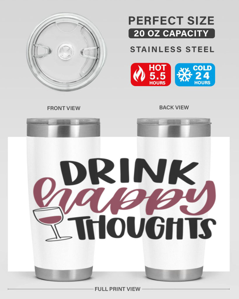 drink happy thoughts 58#- wine- Tumbler