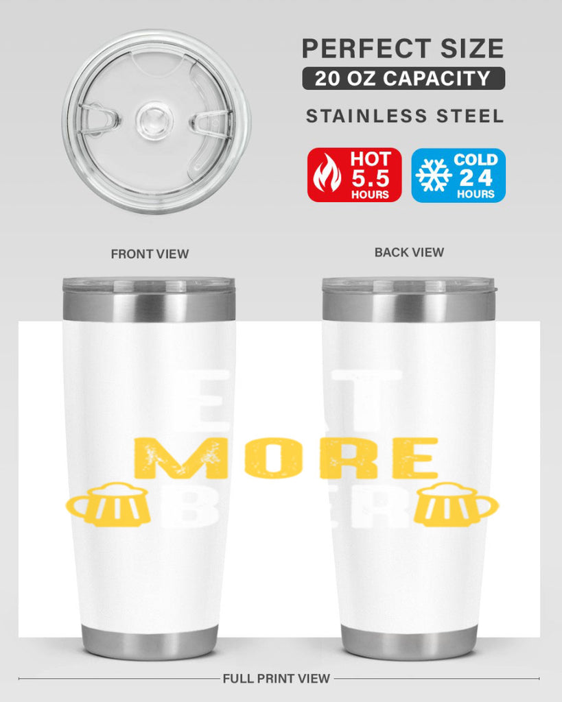 eat more beer 115#- beer- Tumbler