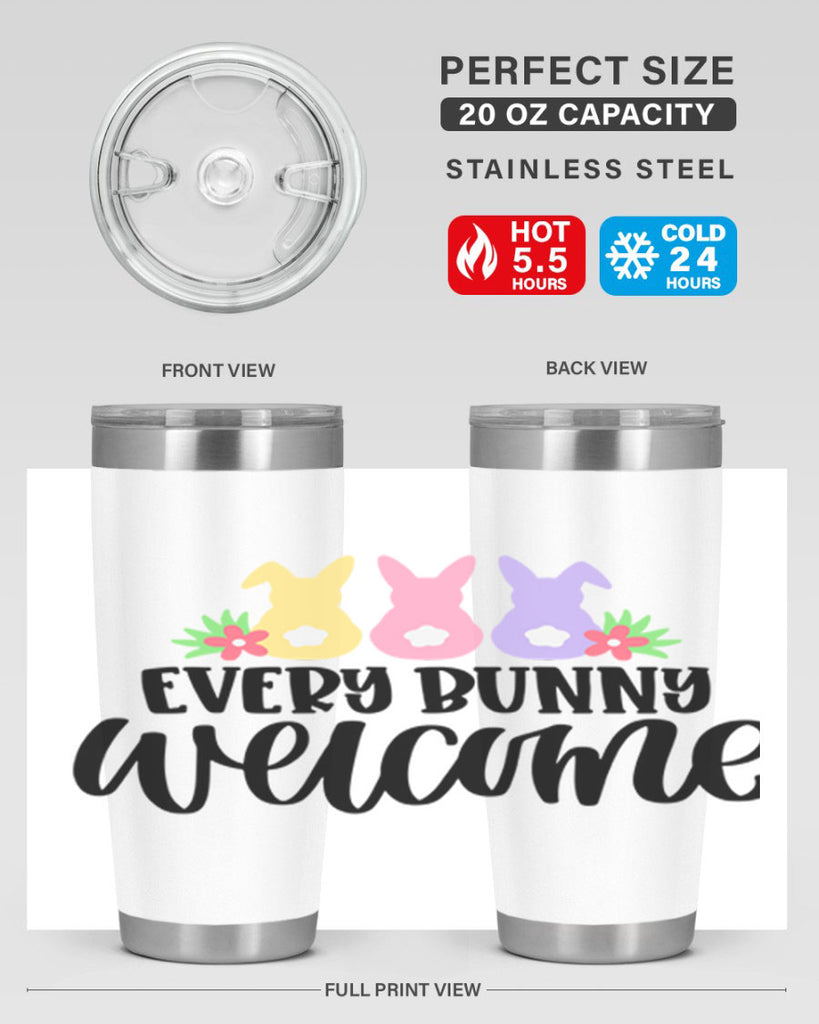 every bunny welcome 54#- easter- Tumbler