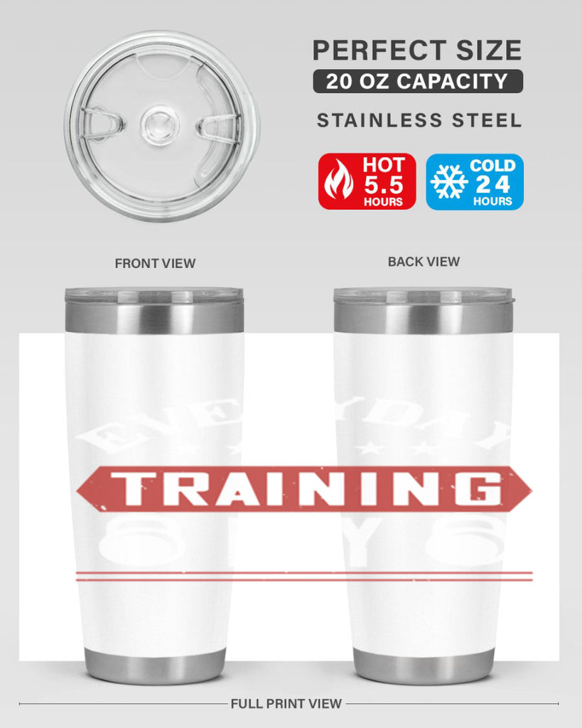 everyday is training day 54#- gym- Tumbler