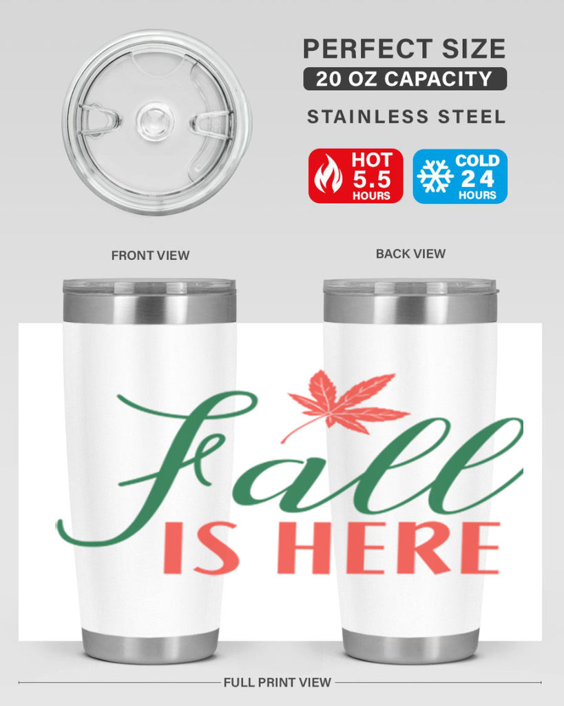 fall is here 108#- fall- Tumbler