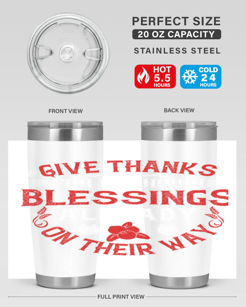 give thanks for unknown blessings already on their way 41#- thanksgiving- Tumbler