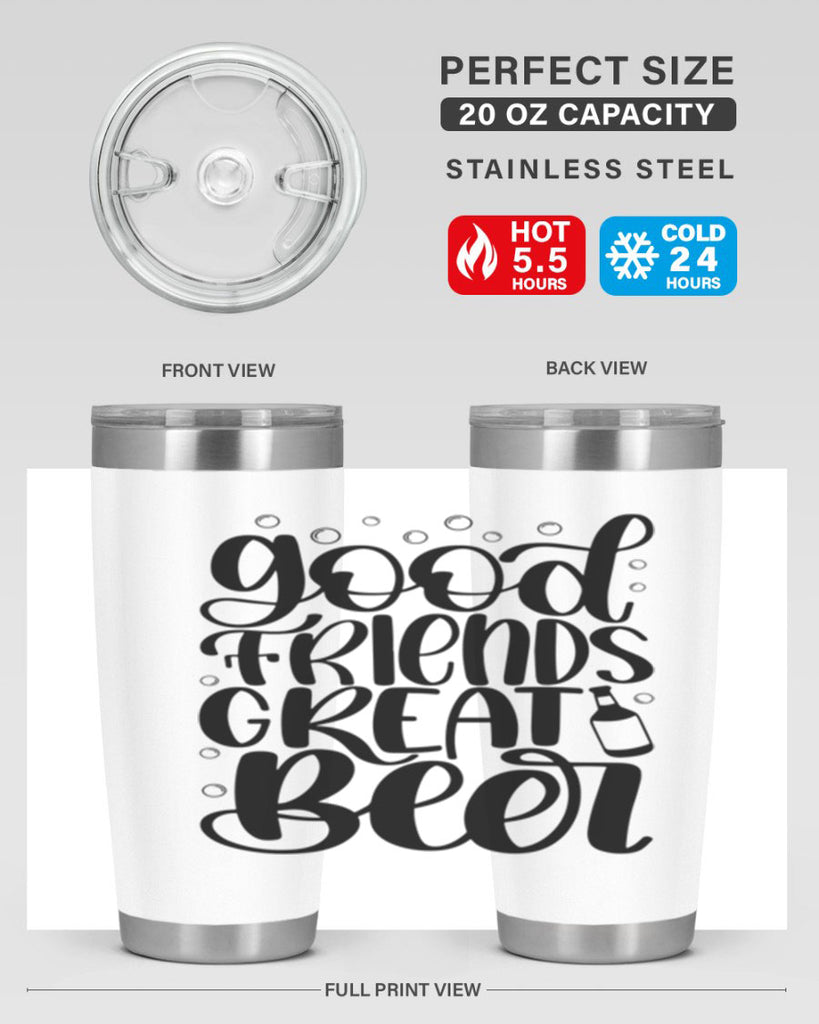 good friends great beer 38#- beer- Tumbler