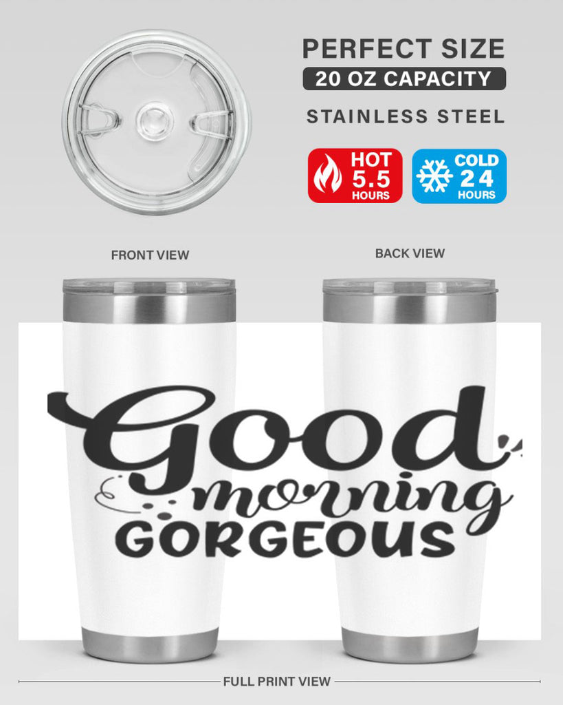 good morning gorgeous 77#- bathroom- Tumbler