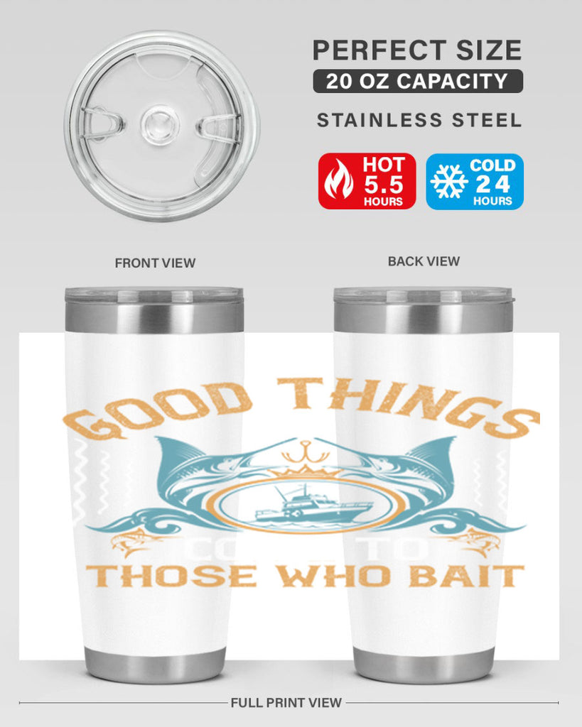 good things come to those who bait 263#- fishing- Tumbler