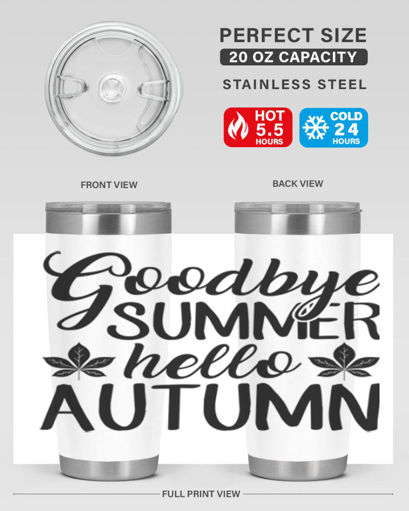 goodbye summer hello autumn 213#- fall- Tumbler