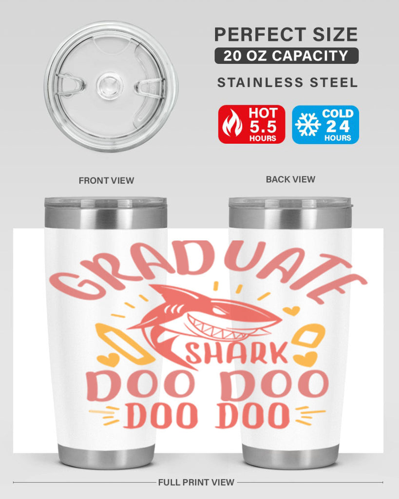 graduate shark doo doo doo doo 1#- graduation- Tumbler