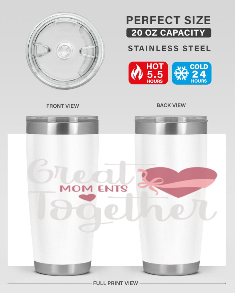 great mom ents together 173#- mom- Tumbler