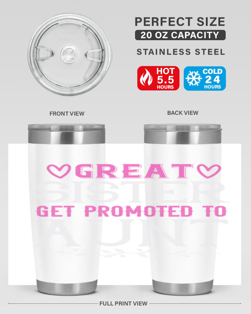 great sister get promoted to aunt Style 58#- aunt- Tumbler