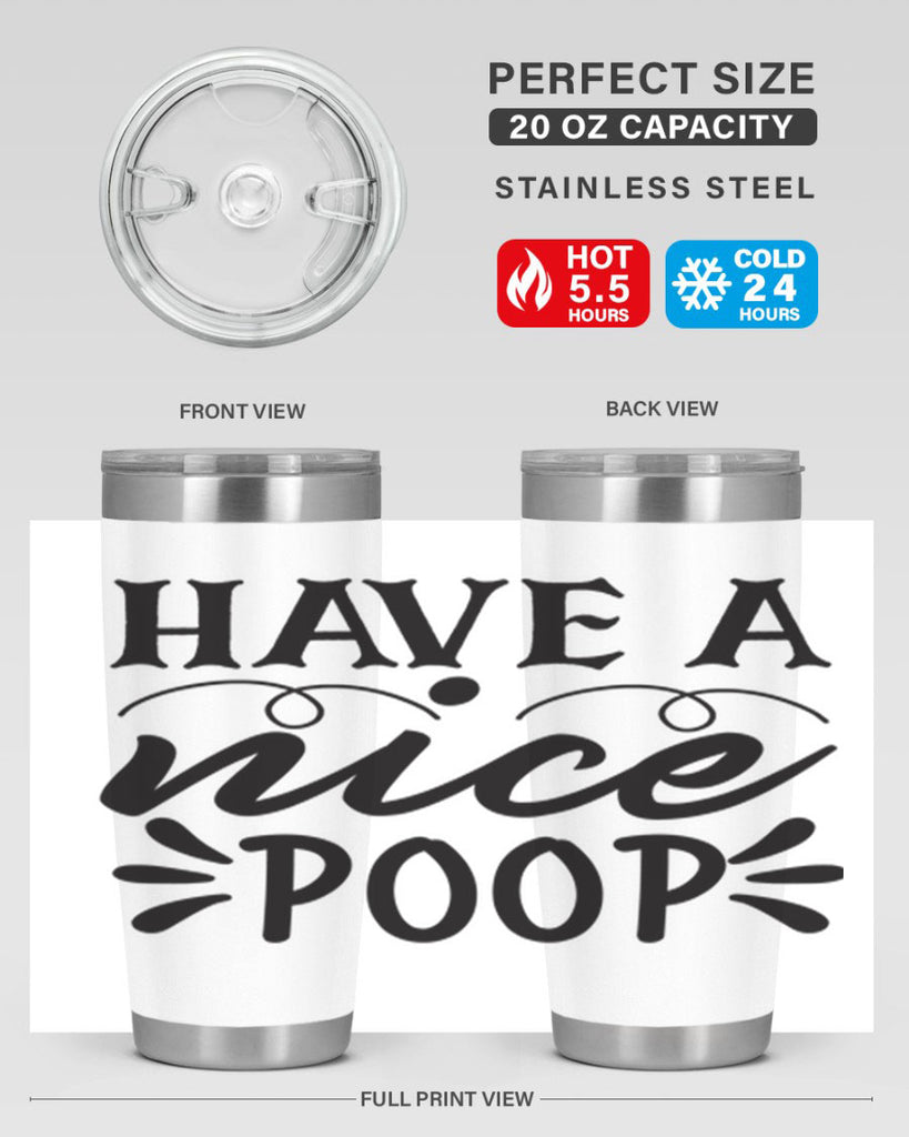 have a nice poop 74#- bathroom- Tumbler