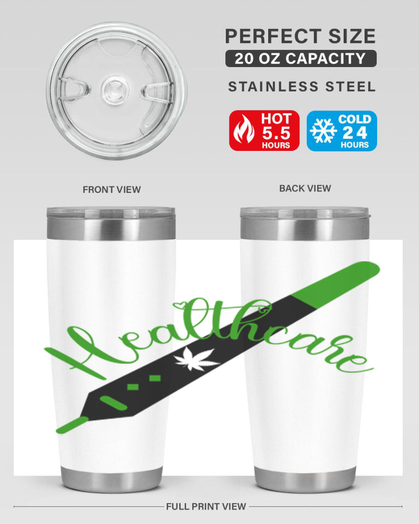 health care weed 104#- marijuana- Tumbler