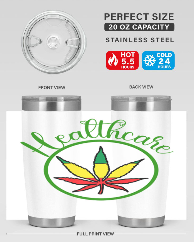 healthcare weed 106#- marijuana- Tumbler