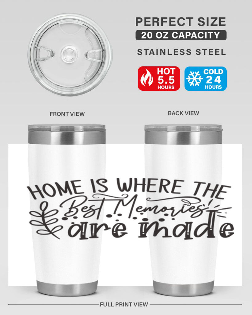 home is where the best memories are made 99#- home- Tumbler