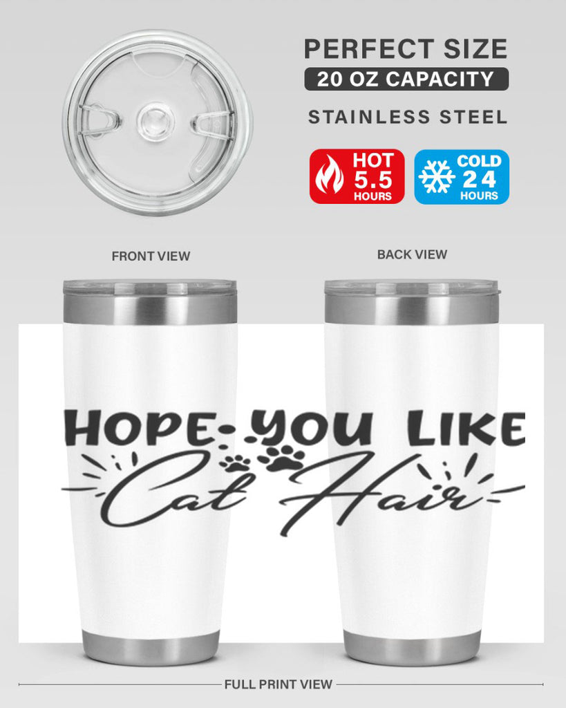 hope you like cat hair 66#- home- Tumbler