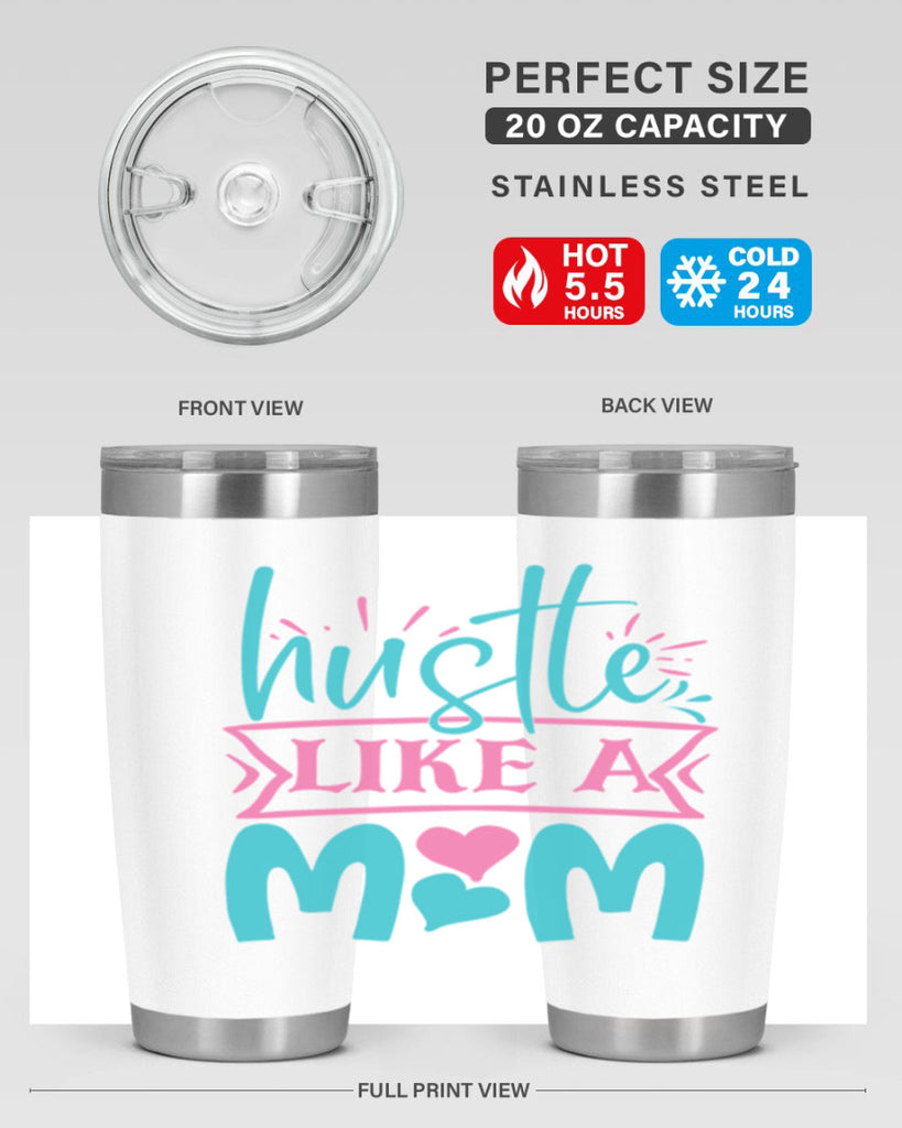 hustle like a mom 340#- mom- Tumbler