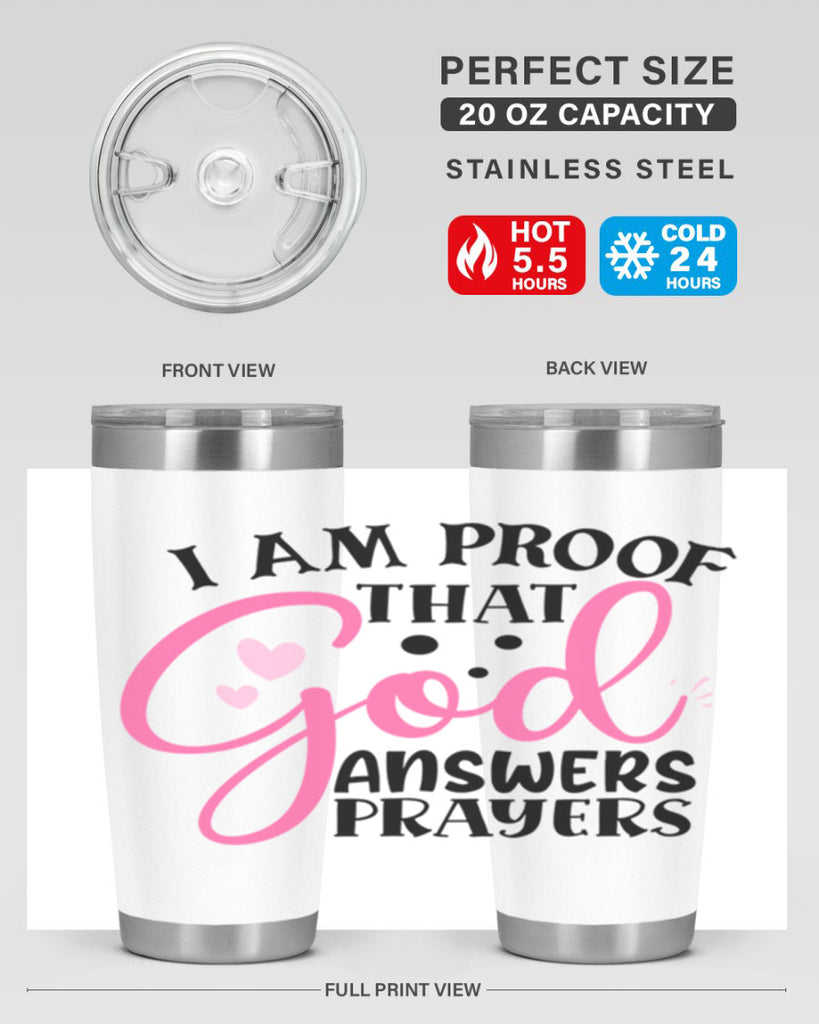 i am proof that god answers prayers Style 259#- baby- tumbler