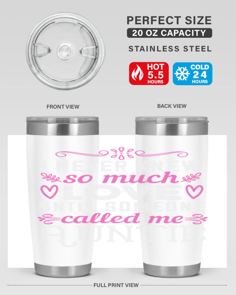 i never knew so much love until someone called me auntie Style 48#- aunt- Tumbler