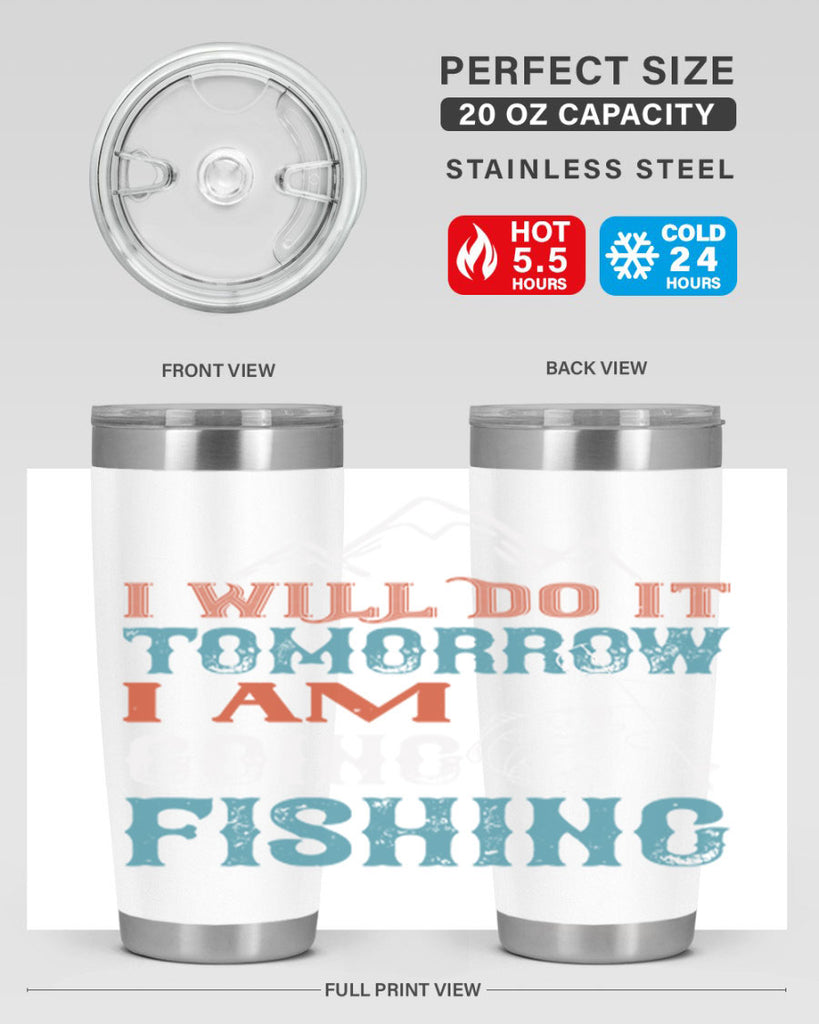 i will do it tomorrow 95#- fishing- Tumbler