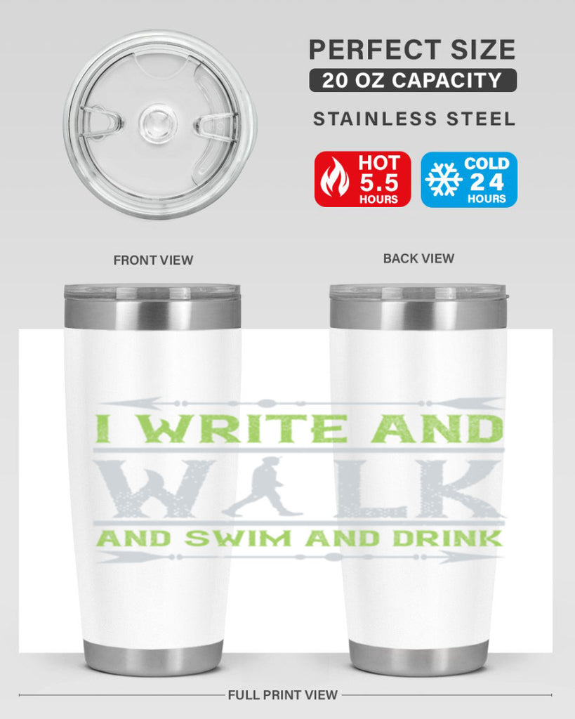 i write and walk and swim and drink 49#- walking- Tumbler