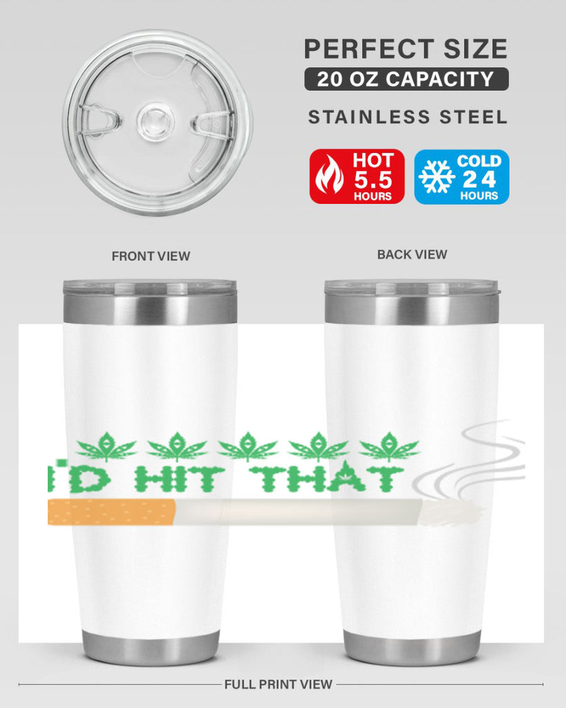 id hit that weed 142#- marijuana- Tumbler