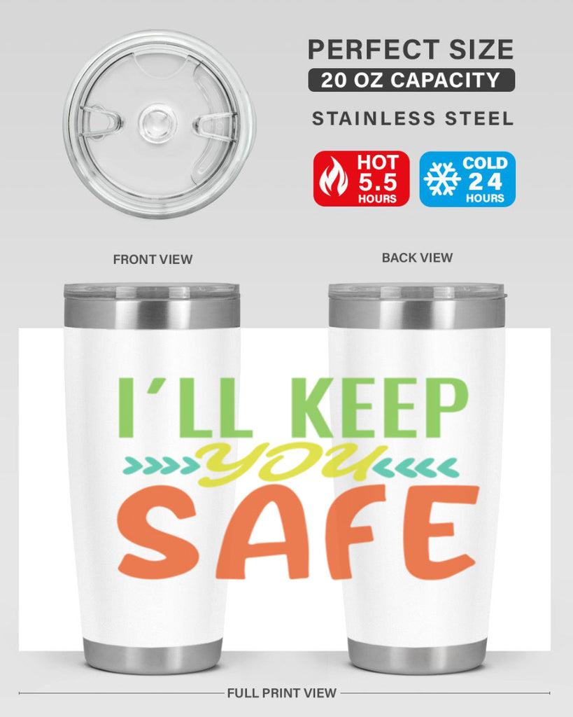 ill keep you safe 399#- mom- Tumbler