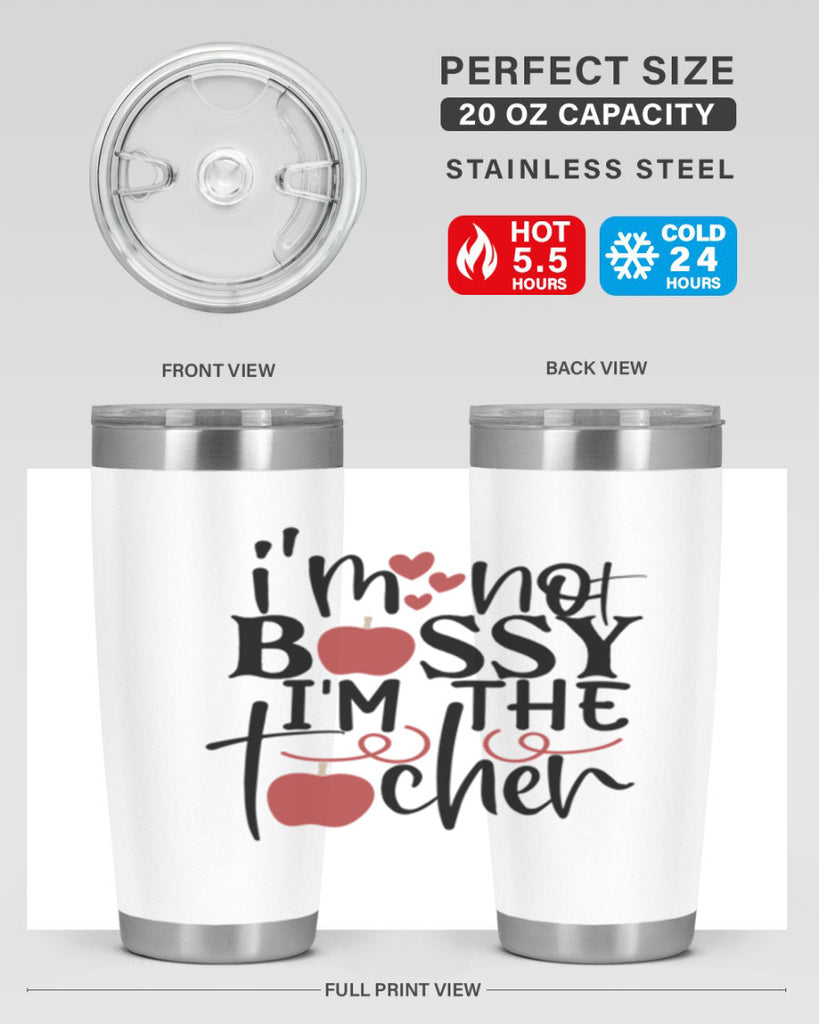 im not bossy im the teacher Style 115#- teacher- tumbler