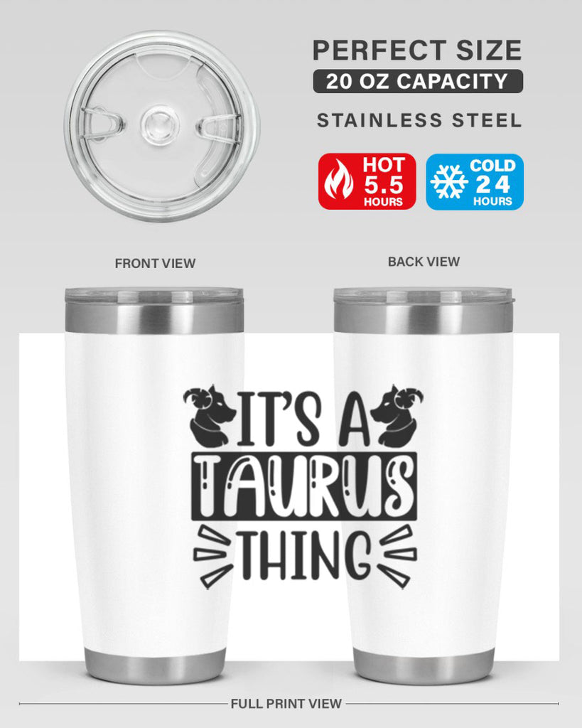 its a taurus thing 272#- zodiac- Tumbler