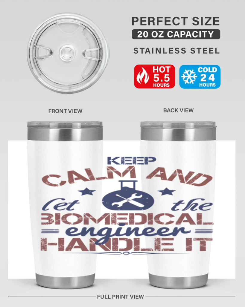 keep calm and left the biomedical engineer handle it Style 46#- engineer- tumbler