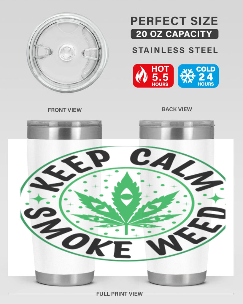 keep calm smoke weed 174#- marijuana- Tumbler