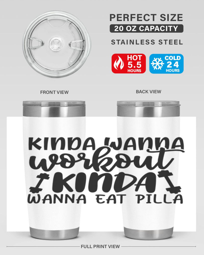 kinda wanna workout kinda wanna eat pilla 37#- gym- Tumbler