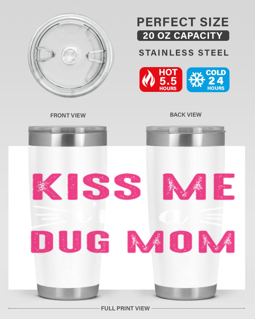 kiss me 138#- mom- Tumbler