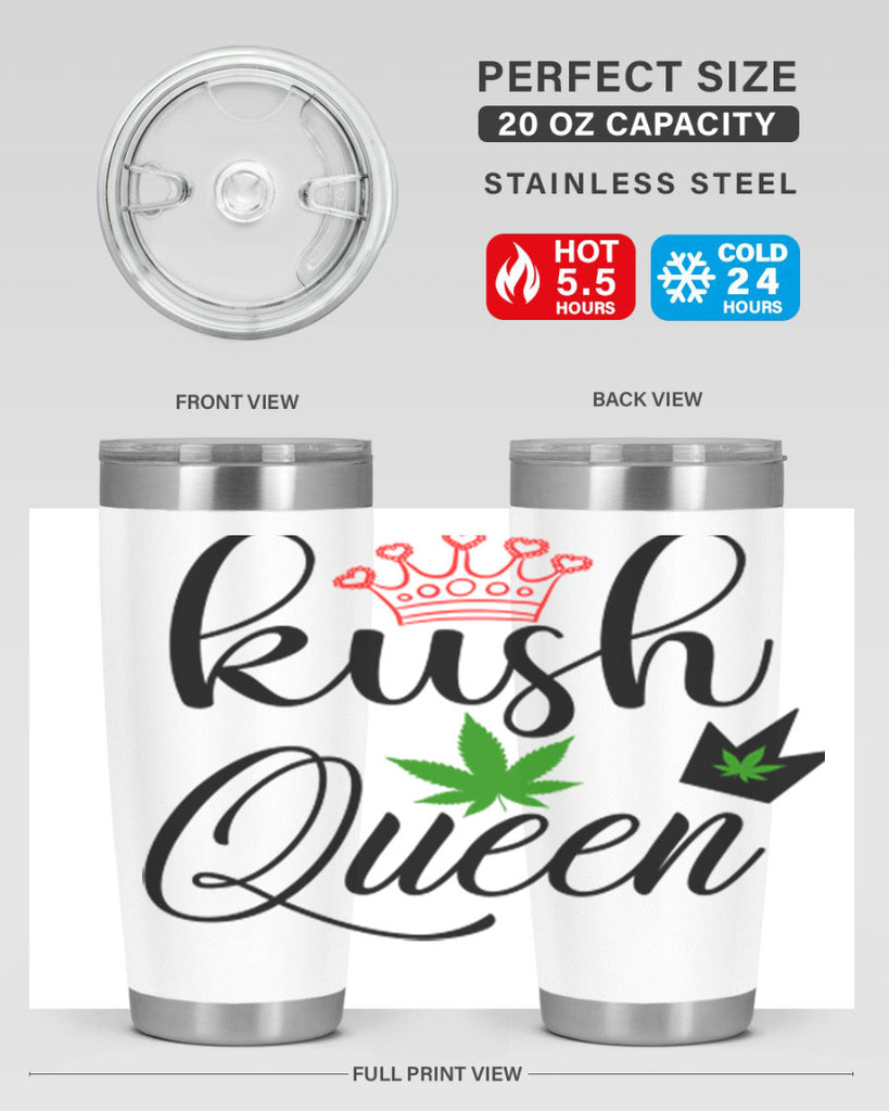 kush queen 179#- marijuana- Tumbler