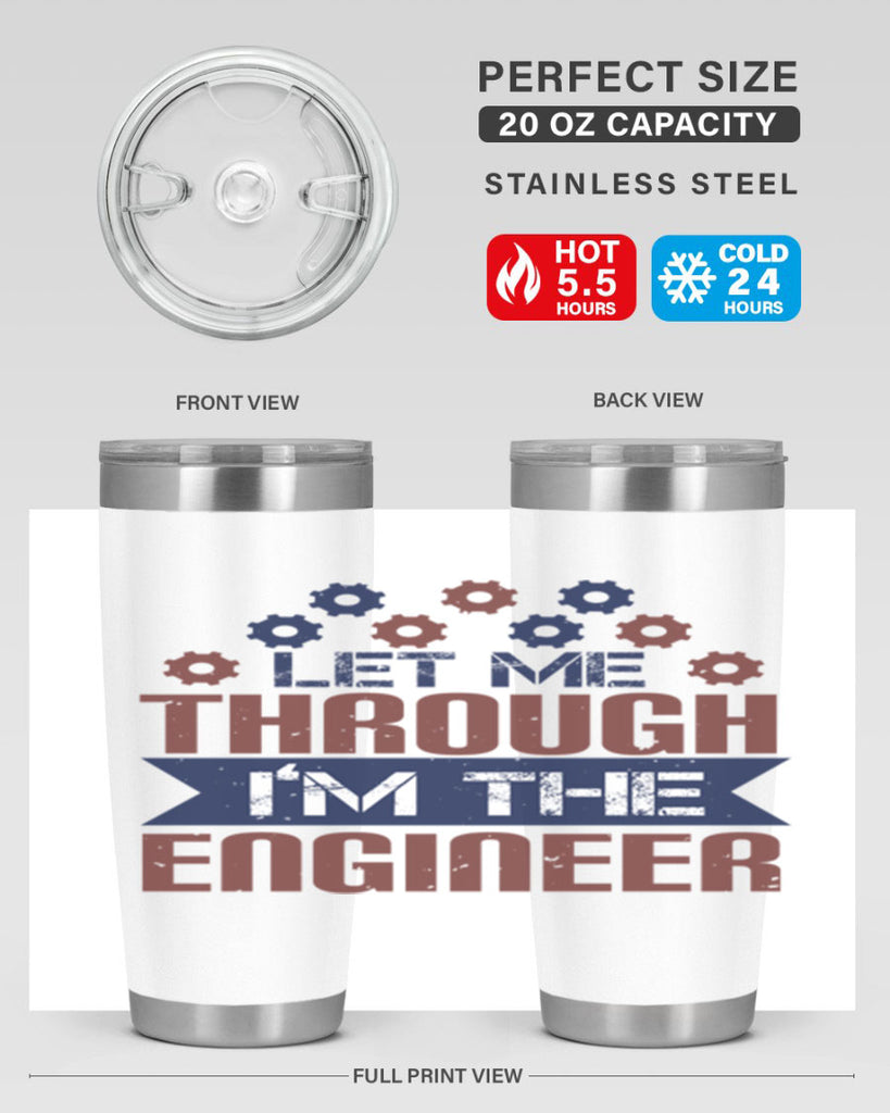 let me through Im the engineer Style 44#- engineer- tumbler