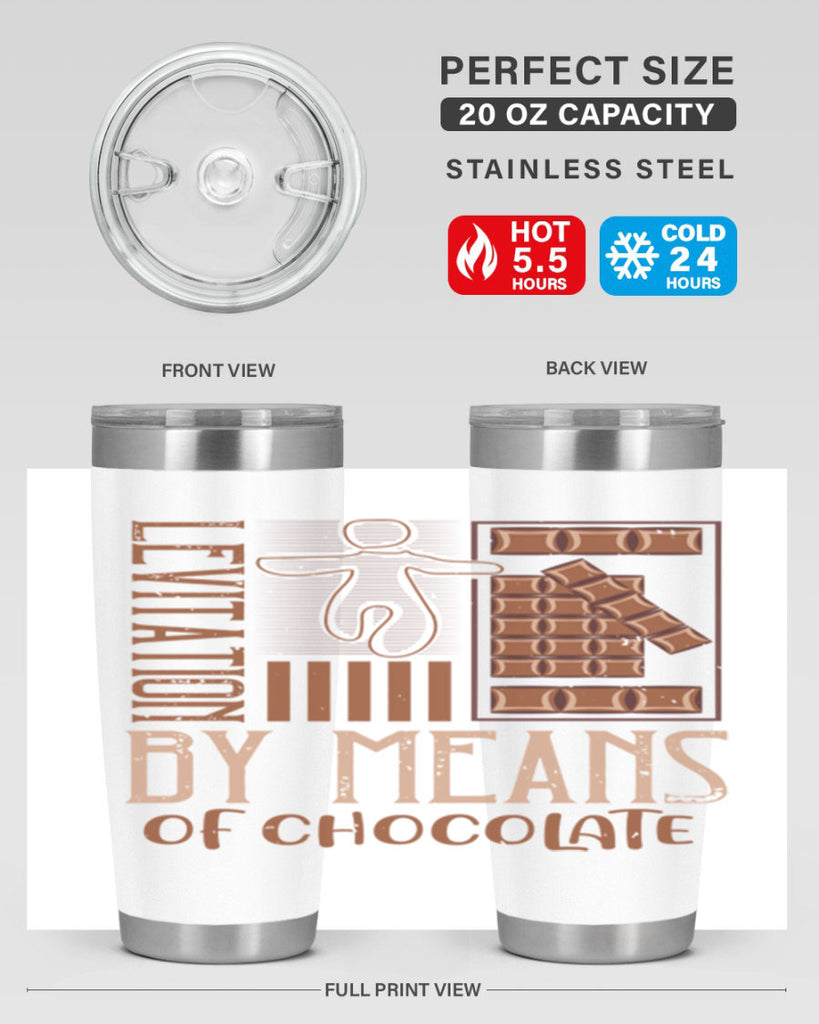 levitation by means of chocolate 26#- chocolate- Tumbler