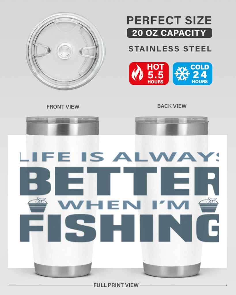 life is always better 64#- fishing- Tumbler