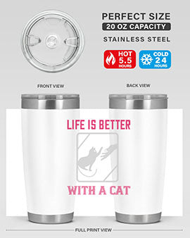 life is better with a cat Style 63#- cat- Tumbler