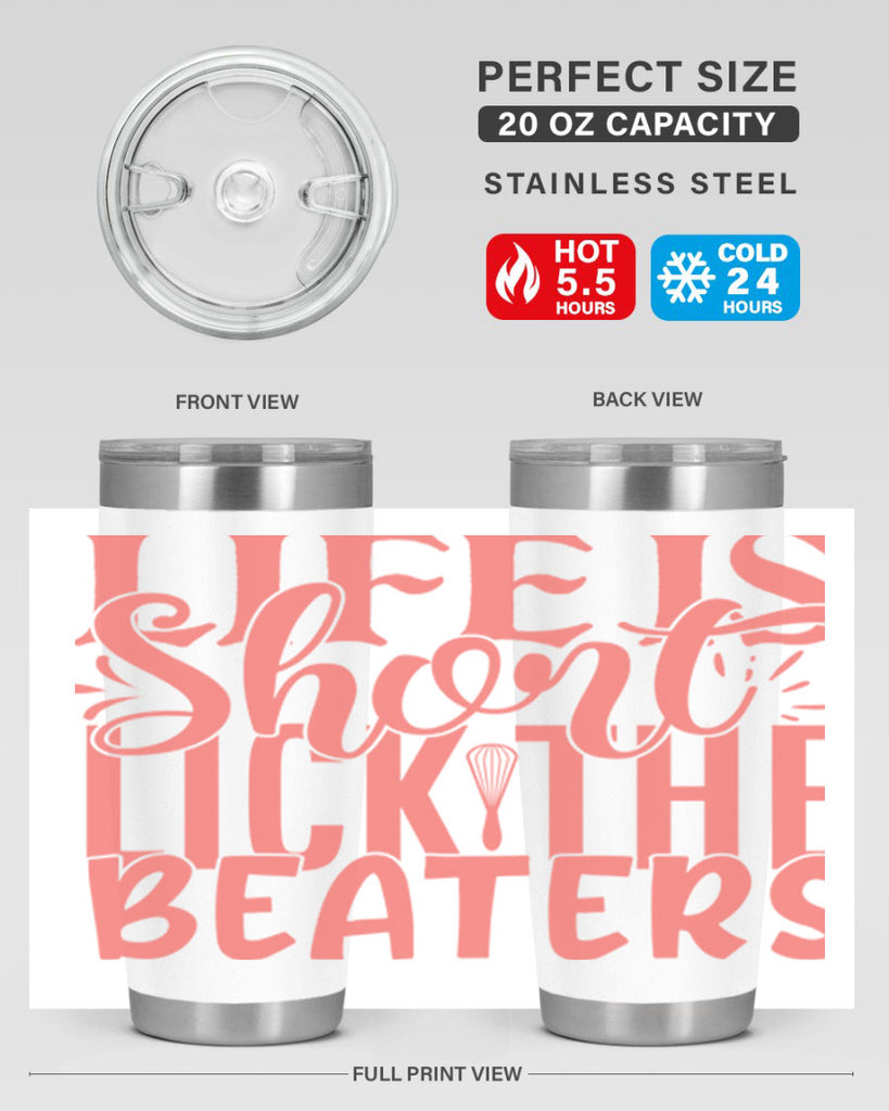 life is short lick the beaters 14#- kitchen- Tumbler