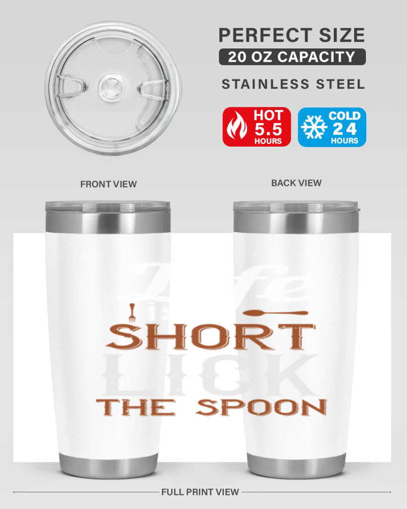 life is short lick the spoon 19#- cooking- Tumbler